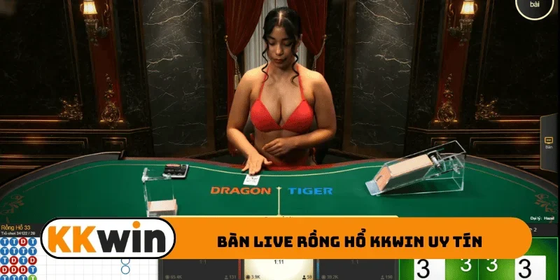 Bàn live Rồng Hổ KKWIN uy tín
