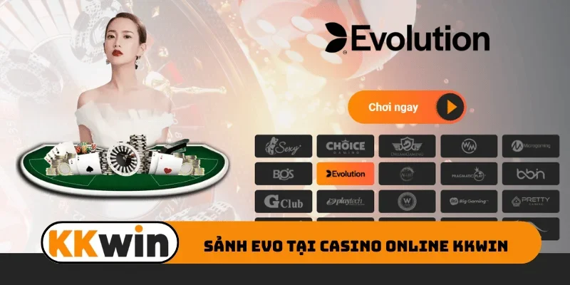 Sảnh EVO tại casino online KKWIN